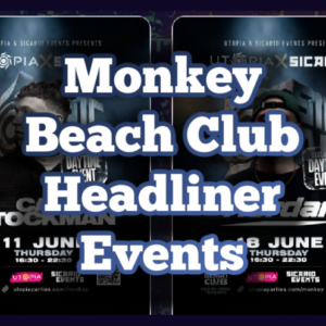 Monkey Beach Club Headliner Events